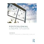 Postcolonial Cinema Studies by PONZANESI; SANDRA, 9780415782296