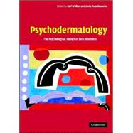 Psychodermatology: The Psychological Impact of Skin Disorders by Edited by Carl Walker , Linda Papadopoulos, 9780521542296