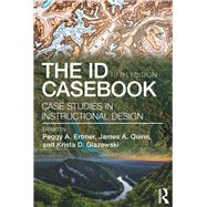The ID CaseBook: Case Studies in Instructional Design by Ertmer; Peggy, 9781138552296