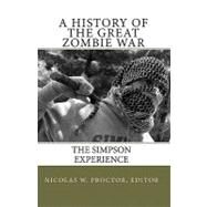 A History of the Great Zombie War by Proctor, Nicolas W., 9781453682296