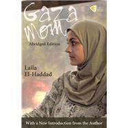 Gaza Mom Abridged Edition by El-Haddad, Laila, 9781935982296