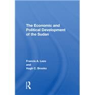 The Economic and Political Development of the Sudan by Lees, Francis A., 9780367022297