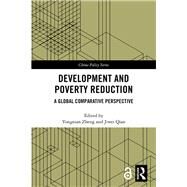 Development and Poverty Reduction by Zheng, Yongnian; Qian, Jiwei, 9780367262297