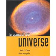 In Quest of the Universe by Kuhn, Karl F.; Koupelis, Theo, 9780763712297
