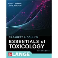 Casarett & Doull's Essentials of Toxicology by Klaassen, Curtis; Watkins, John, 9781260452297