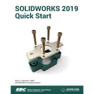 Solidworks 2019 Quick Start by Planchard, David C., 9781630572297