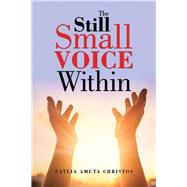The Still Small Voice Within by Christos, Natlia Amuta, 9781796072297