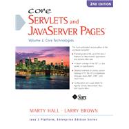 Core Servlets and JavaServer Pages Volume 1: Core Technologies by Hall, Marty; Brown, Larry, 9780130092298