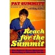 Reach for the Summit by SUMMITT, PAT, 9780767902298