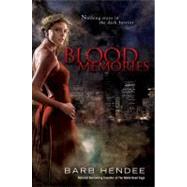 Blood Memories by Hendee, Barb (Author), 9780451462299
