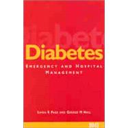 Diabetes Emergency and Hospital Management by Page, Simon R.; Hall, George M., 9780727912299