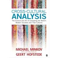 Cross-Cultural Analysis : The Science and Art of Comparing the World's Modern Societies and Their Cultures by Michael Minkov, 9781412992299