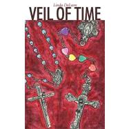 Veil of Time by Deleon, Linda, 9781452042299