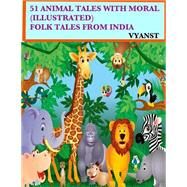 51 Animal Tales With Moral by Vyanst; B., Praful; G., Gurivi, 9781507722299
