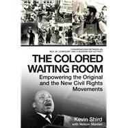 The Colored Waiting Room by Shird, Kevin; Malden, Nelson (CON), 9781948062299