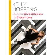 Kelly Hoppen's Essential Style Solutions for Every Home by Hoppen, Kelly, 9780711262300