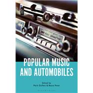 Popular Music and Automobiles by Duffett, Mark; Peter, Beate, 9781501352300