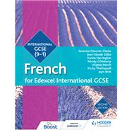 Edexcel International GCSE French Student Book Second Edition by Mariela Affum; Virginia March; Kirsty Thathapudi; Zoe Thorne; Jayn Witt; Sverine Chevrier-Clarke; A, 9781510402300