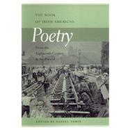 The Book of Irish American Poetry by Tobin, Daniel, 9780268042301