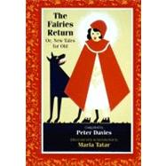 The Fairies Return by Davies, Peter; Tatar, Maria, 9780691152301