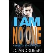 I Am No One by Andrijeski, J. C., 9781500422301