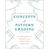 Concepts of Pattern Grading Techniques for Manual and Computer Grading by Mullet, Kathy K., 9781628922301