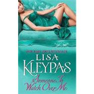 SOMEONE TO WATCH OVER ME    MM by KLEYPAS LISA, 9780380802302