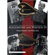 The Collector's Guide to Cloth Headgear of the Allgemeine and Waffen-ss by Beaver, Michael D., 9780764332302