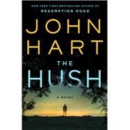 The Hush by Hart, John, 9781250012302