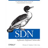 SDN by Nadeau, Thomas D.; Gray, Ken, 9781449342302
