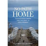 No Path Home by Dunn, Elizabeth Cullen, 9781501712302