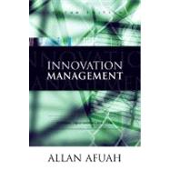 Innovation Management Strategies, Implementation, and Profits by Afuah, Allan, 9780195142303