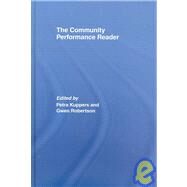 The Community Performance Reader by Kuppers; Petra, 9780415392303