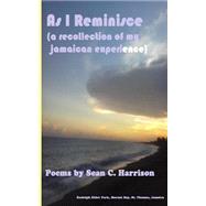 As I Reminisce by Harrison, Sean C., 9781505382303