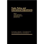 Trade, Policy, and International Adjustments by Takayama, Akira; Ohyama, Michihiro; Ohta, Hiroshi, 9780126822304