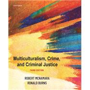 Multiculturalism, Crime, and Criminal Justice by McNamara, Robert, 9780197662304