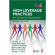 High Leverage Practices for Inclusive Classrooms by McLeskey, James; Maheady, Lawrence ; Billingsley,  Bonnie; Brownell,  Mary T.; Lewis,  Timothy J., 9780367702304