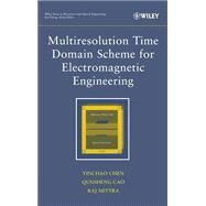 Multiresolution Time Domain Scheme For Electromagnetic Engineering by Chen, Yinchao; Cao, Qunsheng; Mittra, Raj, 9780471272304