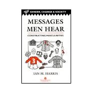 Messages Men Hear: Constructing Masculinities by M. Harris,Ian, 9780748402304