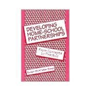 Developing Home-School Partnerships : From Concepts to Practice by Swap, Susan McAllister, 9780807732304