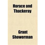 Horace and Thackeray by Showerman, Grant, 9781459082304