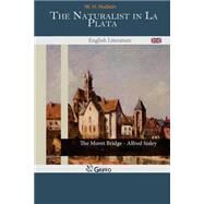 The Naturalist in La Plata by Hudson, W. H., 9781502782304