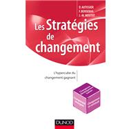 Les stratgies de changement by David Autissier; Faouzi Bensebaa; Jean-Michel Moutot, 9782100572304