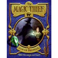 The Magic Thief by Prineas, Sarah; Caparo, Antonio Javier, 9780061852305