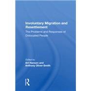 Involuntary Migration and Resettlement by Hansen, Art, 9780367172305