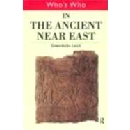 Who's Who in the Ancient Near East by Leick; Gwendolyn, 9780415132305