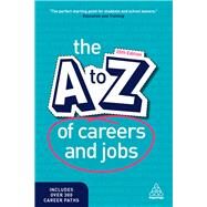 The A-z of Careers and Jobs by Kogan Page, 9780749482305