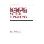Symmetric Properties of Real Functions by thomson; Brian, 9780824792305
