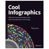 Cool Infographics Effective Communication with Data Visualization and Design by Krum, Randy, 9781118582305