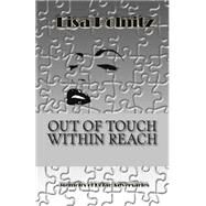 Out of Touch Within Reach by Polnitz, Lisa; In the Words Consulting, 9781484102305